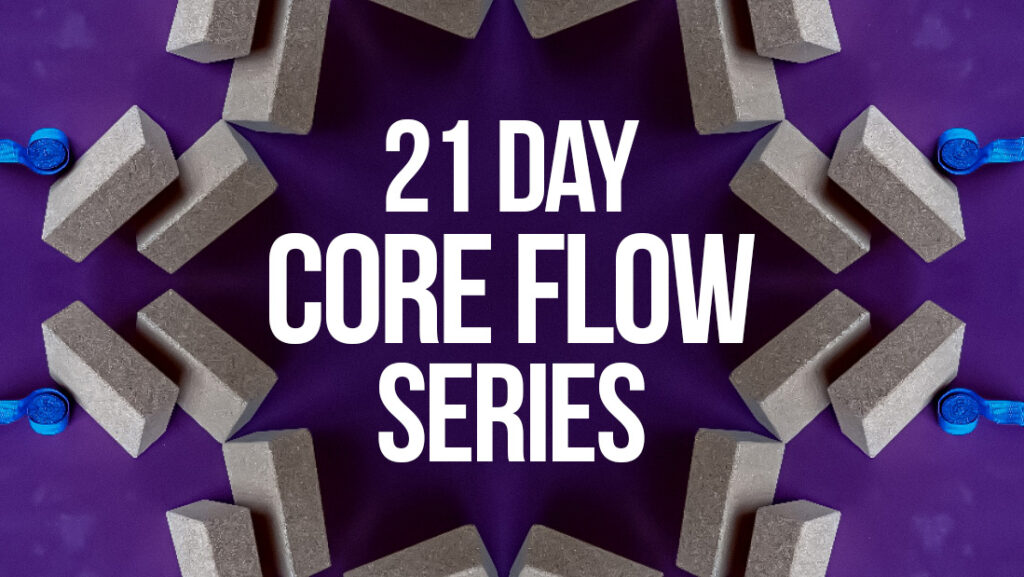 Core Flow Series